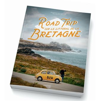 Road Trip sur le littoral de Bretagne