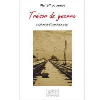Trésor de guerre, le journal d'Otto Pechvogel