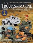 Les troupes de marine tome 3 - Les soldats de la liberté