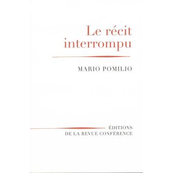 Graphisme Interompu Le Récit interrompu - broché - Mario Pomilio - Achat Livre | fnac