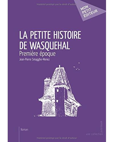 La petite histoire de wasqueha
