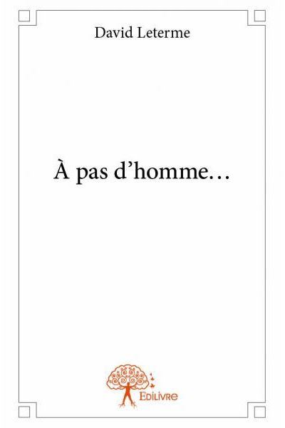 A pas d'homme...