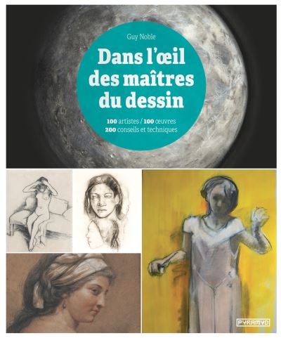 Dans l'œil des maîtres du dessin