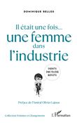 Il était une fois... une femme dans l'industrie