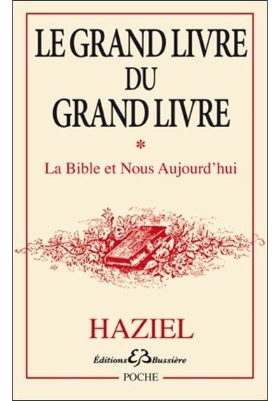 Grand livre du grand livre Tome 1- La Bible et Nous Aujourd'hui