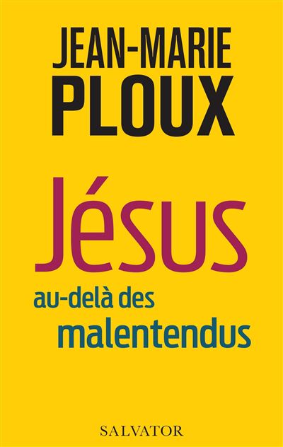 L'Evangile au-delà des malentendus