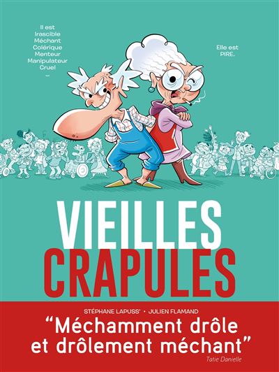 Vieilles crapules - Stéphane Lapuss' - cartonné