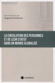 La circulation des personnes et de leur statut dans un monde globalise