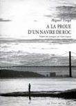 A la proue d'un navire de roc