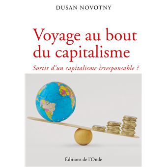 Voyage au bout du capitalisme