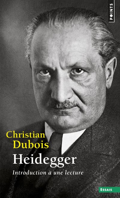 Heidegger. Introduction à une lecture - Christian Dubois - Poche