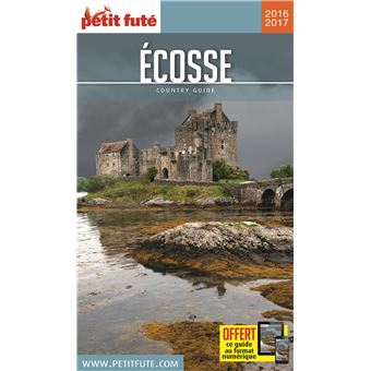 Ecosse 2016 Petit Fute Edition 2016 Broche Dominique Auzias Jean Paul Labourdette Achat Livre Fnac