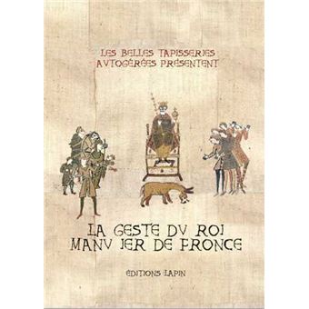 Geste du roi Manu Ier de Fronce (La)