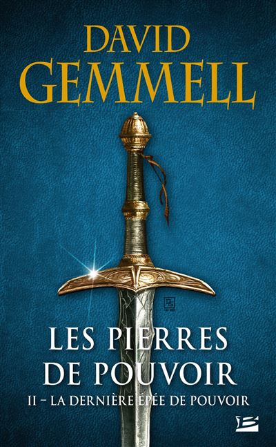 Les Pierres de Pouvoir, T2 : La Dernière Épée de pouvoir
