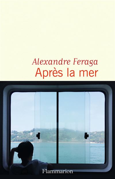 Après la mer - Alexandre Feraga - broché