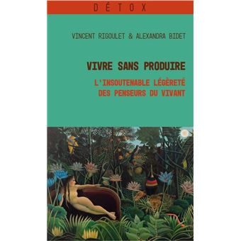 Vivre sans produire