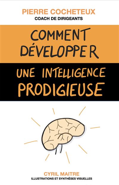 Comment développer une intelligence prodigieuse