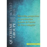 Actes du quatrième groupe n°7 - Piera Aulagnier