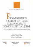 Personnalisation de la prise en charge et responsabilite ind