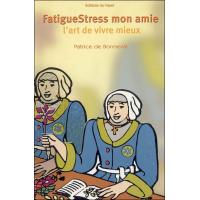Fatiguestress, mon amie