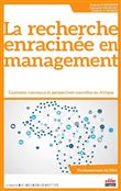 La recherche enracinée en management