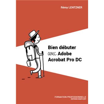 Bien débuter avec Adobe Acrobat Pro DC