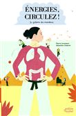 Energies, circulez ! (coll. je connais mon corps)