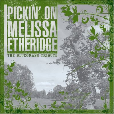 Pickin on melissa etheridge bluegrass trib/var