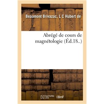 Abrégé de cours de magnétologie