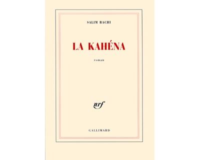 La Kahéna - Salim Bachi - broché