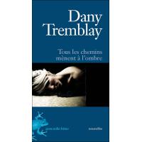 Tous les chemins mènent à l'ombre