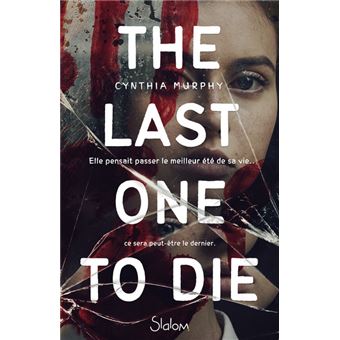 The Last One to Die