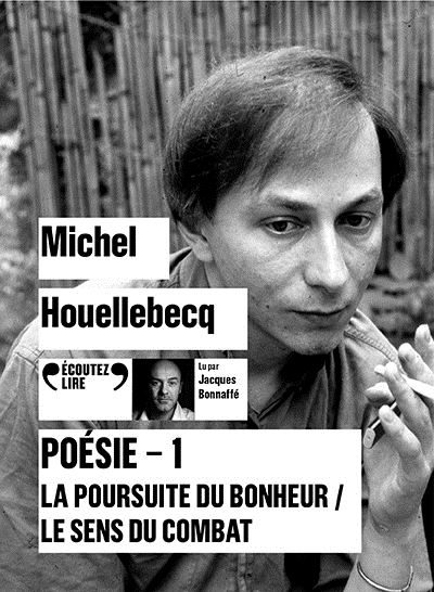 Poésie I - Michel Houellebecq - Texte lu (CD)