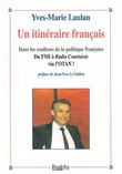 Un itinéraire français, Dans les coulisses de la politique française, du FMI à radio courtoisie via l'OTAN !