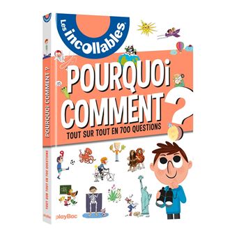 Les incollablesLes incollables - 700 Pourquoi Comment