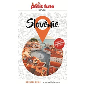 Guide Slovénie 2020-2021 Petit Futé