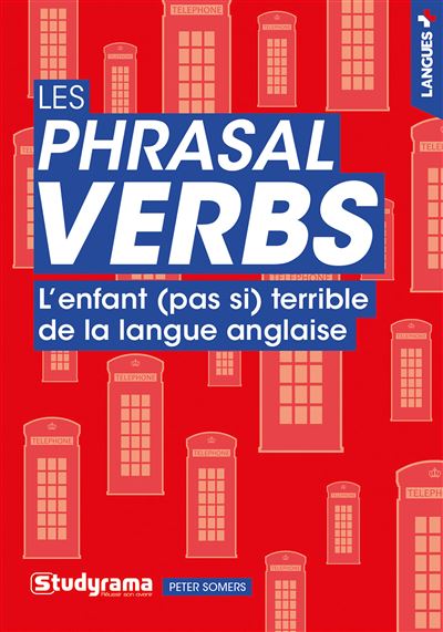 Les phrasal verbs - Peter Somers - broché