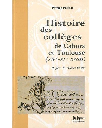 Histoire des collèges de Cahors et Toulouse