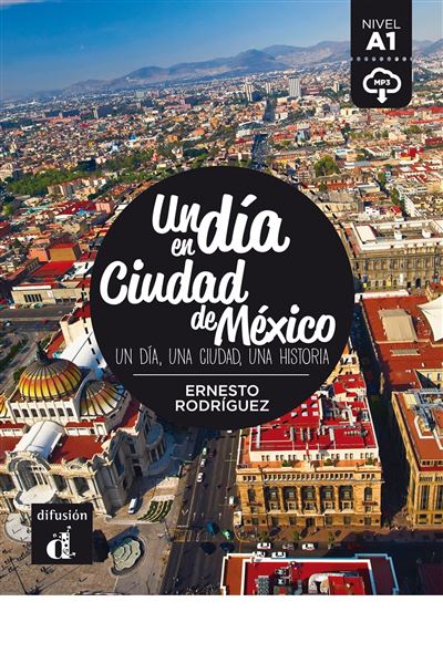 Un día en Ciudad de Mexico Nivel A1