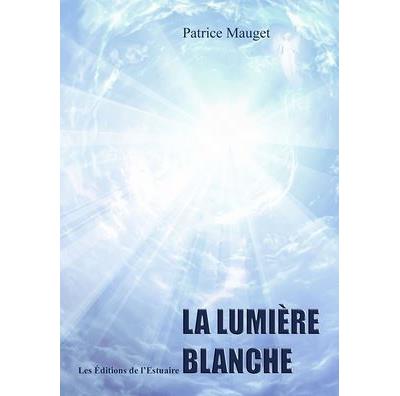 La lumière blanche