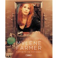 Mylène Farmer, carnets de voyages
