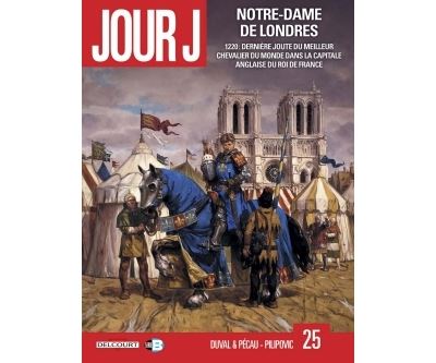 Jour J T25. Notre Dame de Londres