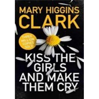 Kiss the Girls and Make Them Cry