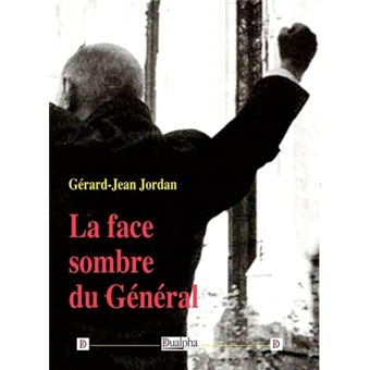 La face sombre du Général