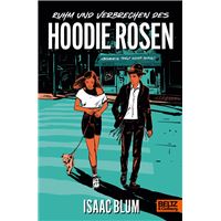 Ruhm und Verbrechen des Hoodie Rosen