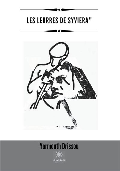 Les leurres de Syviera'' - Yarmonth Drissou - broché