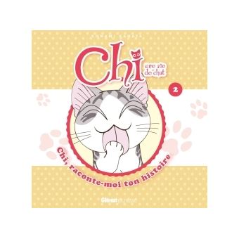 Chi Une Vie De Chat Tome 02 Chi Raconte Moi Ton Histoire Konami Kanata Cartonne Achat Livre Fnac