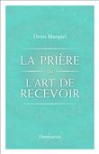 La Prière ou l'Art de recevoir