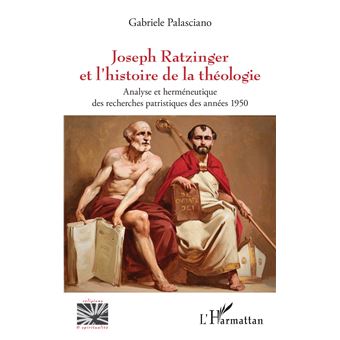 Joseph Ratzinger et l'histoire de la théologie