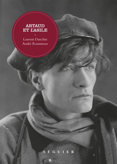 Artaud et l'asile - Laurent Danchin - broché